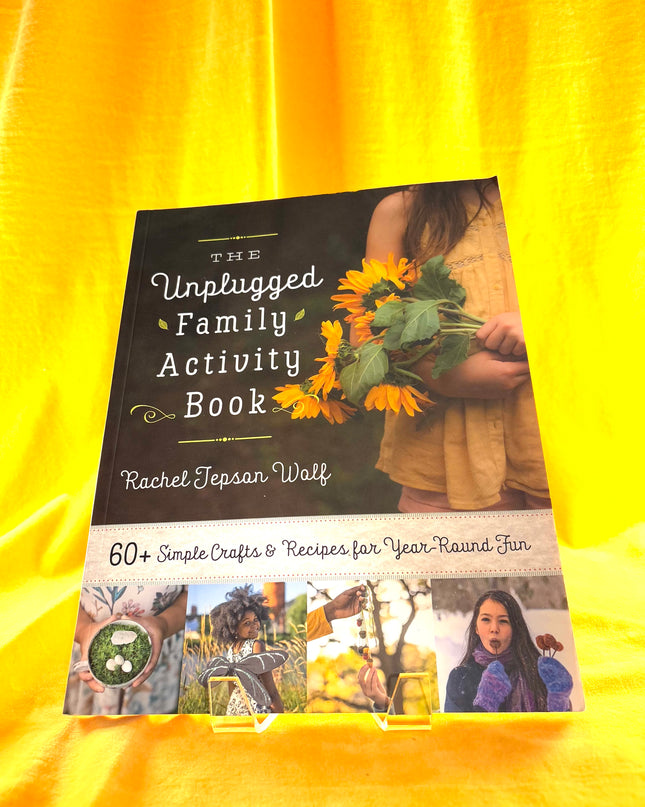 The Unplugged Family Activity Book - Rachel Jepson Wolf