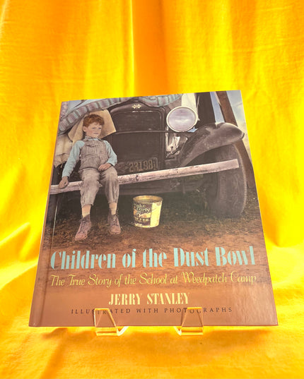 Children of the Dust Bowl: The True Story of the School at Weedpatch Camp - Jerry Stanley