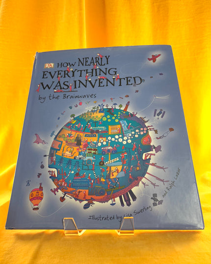 How Nearly Everything Was Invented - Jilly MacLeod