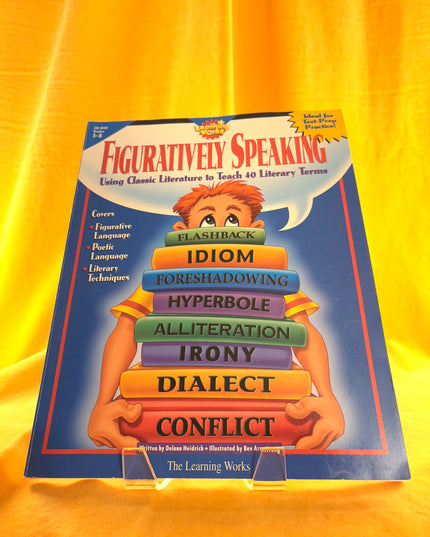 Figuratively Speaking: Using Classic Literature to Teach for The Literary Terms - The Learning Works