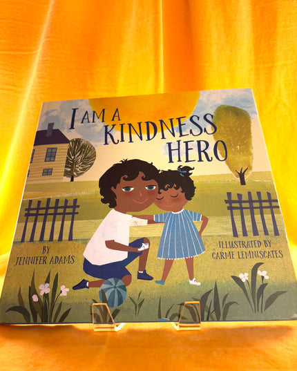 I Am a Kindness Hero - Jennifer Adams
