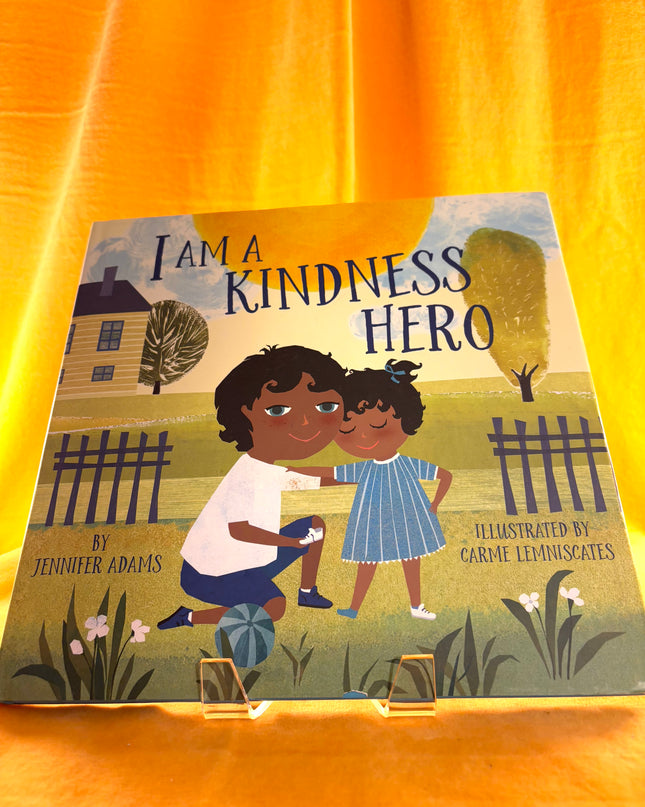 I Am a Kindness Hero - Jennifer Adams