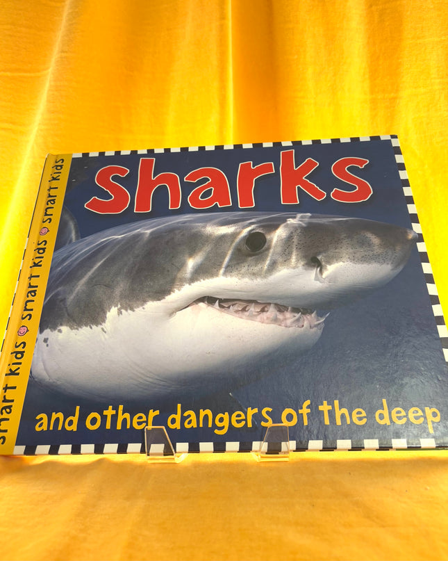Sharks: And Other Dangers of the Deep - Roger Priddy