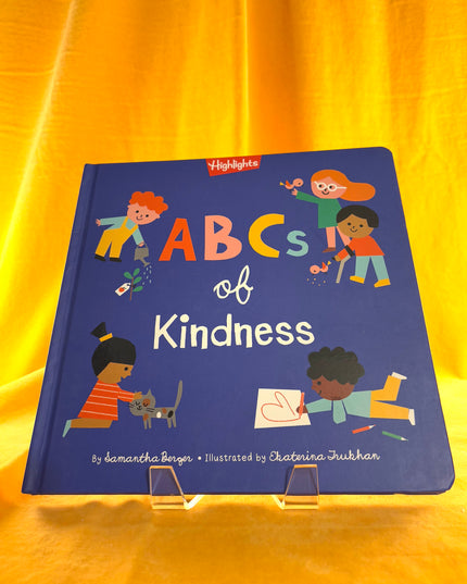 ABCs of Kindness (Highlights Books of Kindness) by Samantha Berger