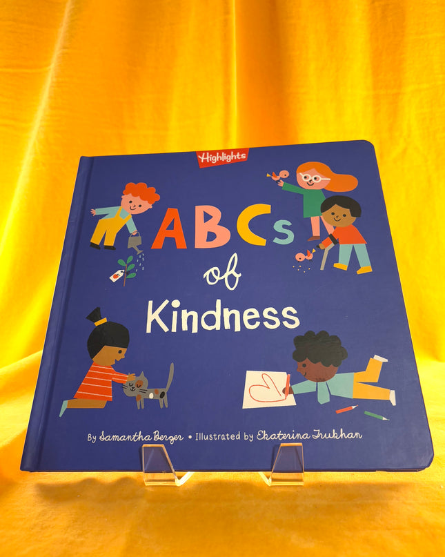 ABCs of Kindness (Highlights Books of Kindness) by Samantha Berger