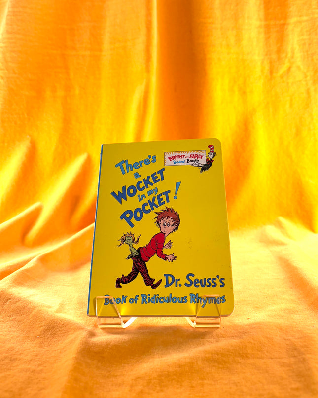 There's a Wocket in My Pocket! (Dr. Seuss's Book of Ridiculous Rhymes) by Dr. Seuss