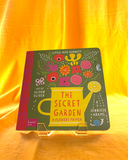 Secret Garden: A BabyLit® Flowers Primer by Jennifer Adams