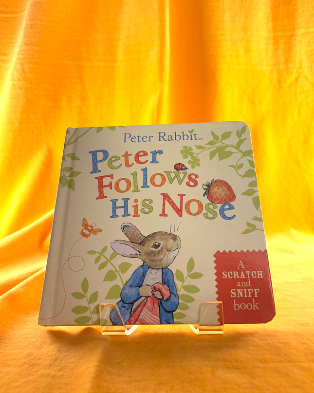 Peter Follows His Nose: A Scratch-and-Sniff Book (Peter Rabbit) by Beatrix Potter