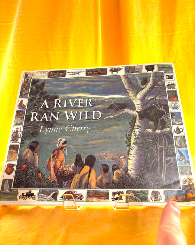 River Ran Wild: An Environmental History - Lynne Cherry