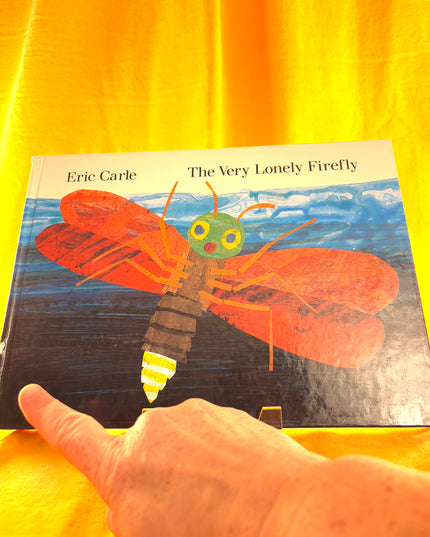 The Very Lonely Firefly - Eric Carle