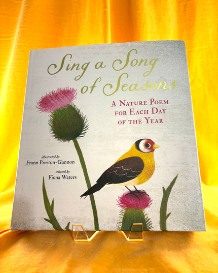 Sing a Song of Seasons: A Nature Poem for Each Day of the Year - Preston-Gannon & Waters