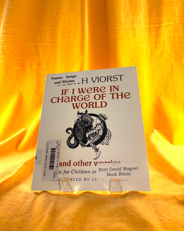 If I Were in Charge of the World and Other Worries: Poems for Children and Their Parents - Judith Viorst
