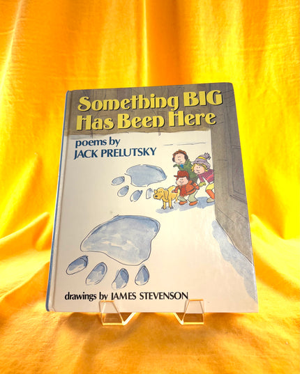 Something Big Has Been Here