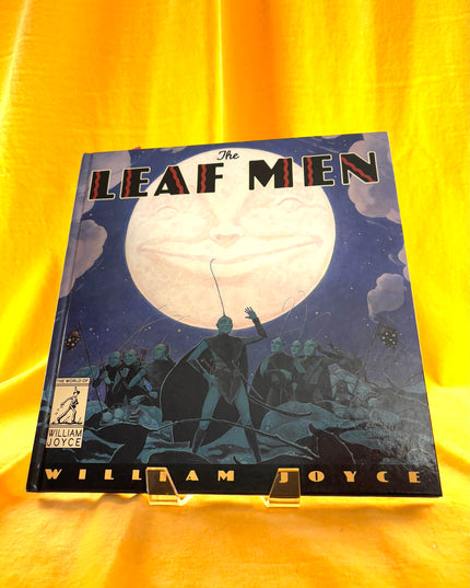 The Leaf Men and the Brave Good Bugs - William Joyce