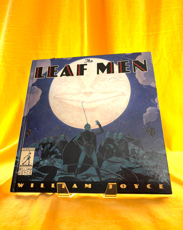 The Leaf Men and the Brave Good Bugs - William Joyce