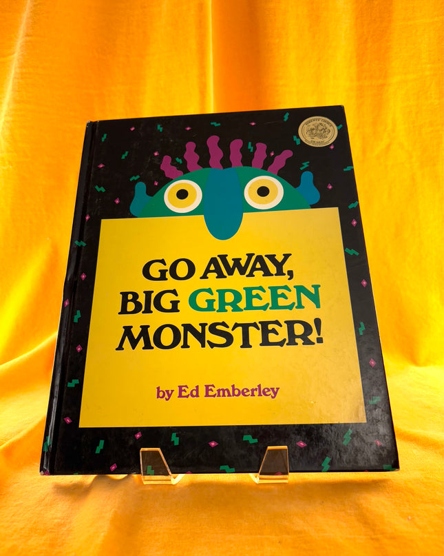Go Away, Big Green Monster! - Ed Emberley
