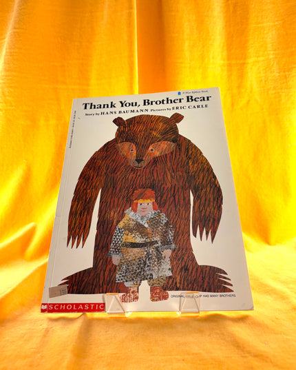 Thank You, Brother Bear - Hans Baumann & Eric Carle