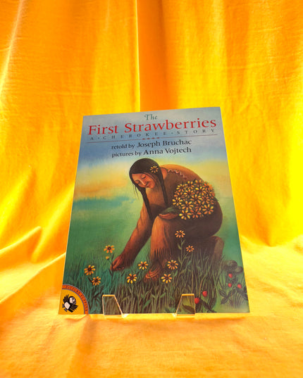 The First Strawberries: A Cherokee Story - Joseph Bruchac