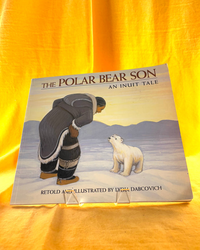 The Polar Bear Son: An Inuit Tale by Lydia Dabcovich