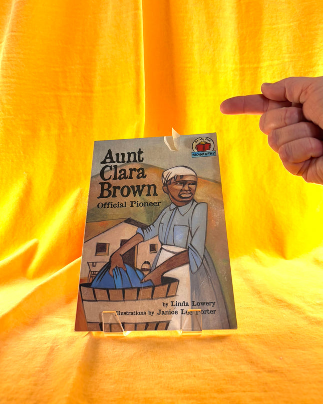 Aunt Clara Brown: Official Pioneer - Linda Lowery
