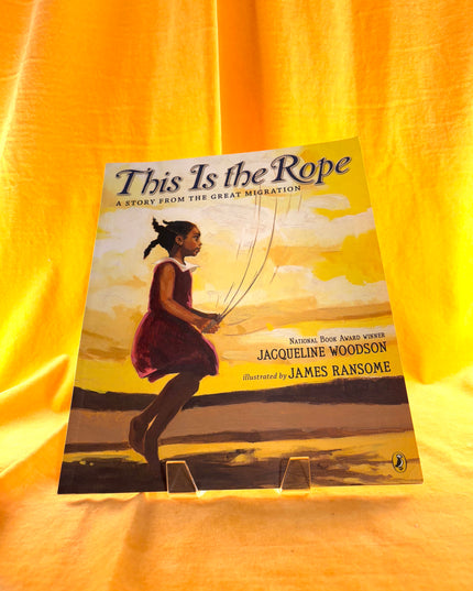 This Is the Rope: A Story from the Great Migration - Jacqueline Woodson