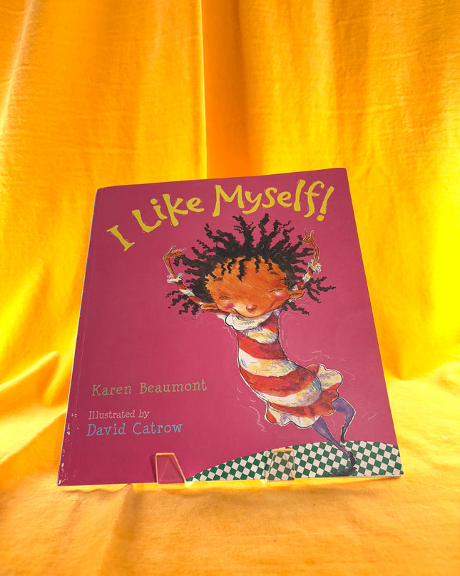 I Like Myself! by Karen Beaumont