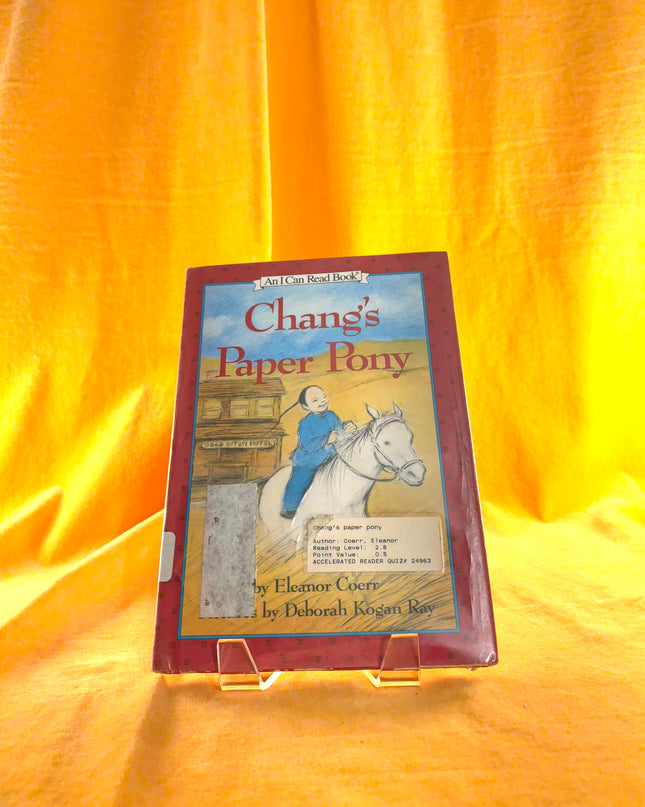 Changs Paper Pony (I Can Read Level 3) by Eleanor Coerr