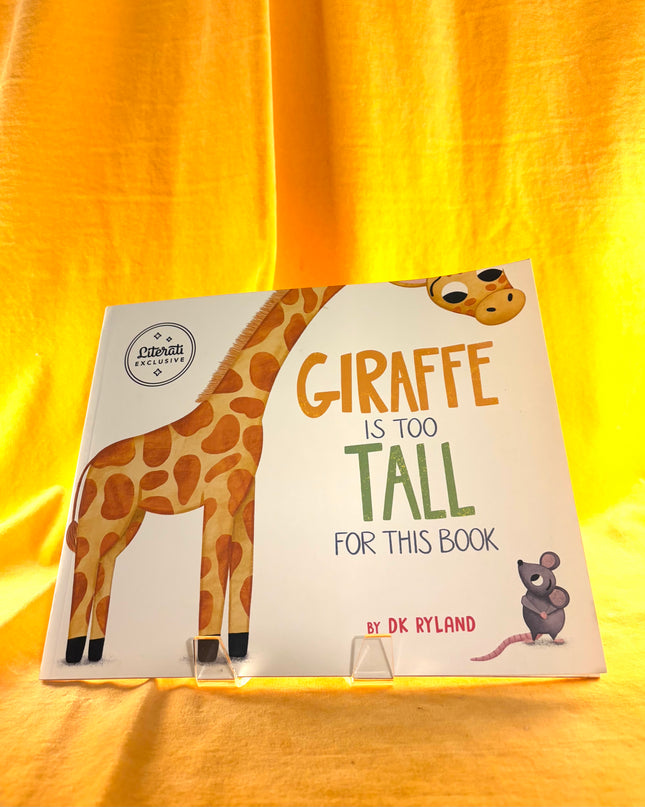 Giraffe Is Too Tall for This Book - D. K. Ryland