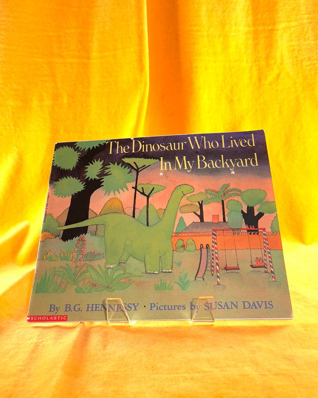 The Dinosaur Who Lived in My Backyard