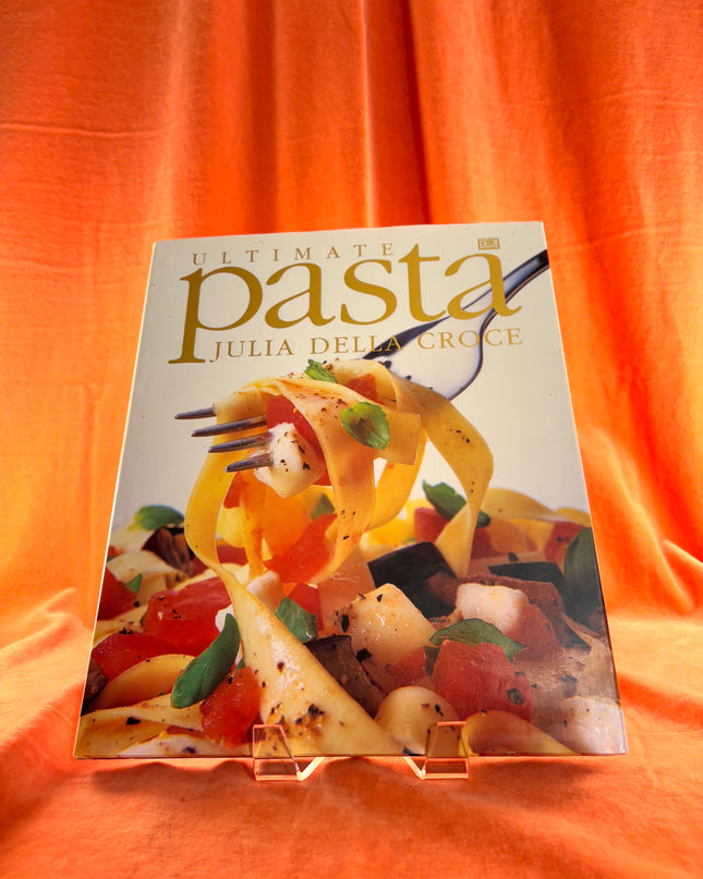 Ultimate Pasta by Julia Della Croce