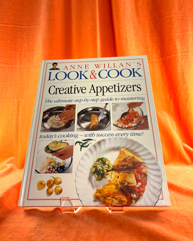 Creative Appetizers (Anne Willan's Look & Cook) by Anne Willan