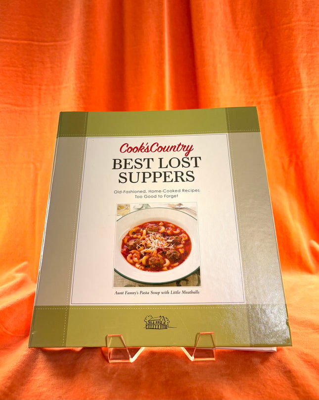 Best Lost Suppers - Cook's Country Magazine Editors