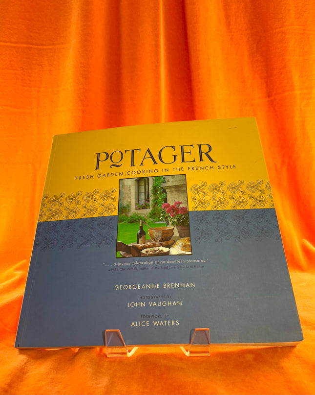 Potager: Fresh Garden Cooking in the French Style by Georgeanne Brennan