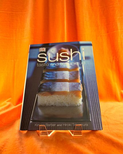 Sushi: Taste and Techniques by Kimiko Barber,Hiroki Takemura