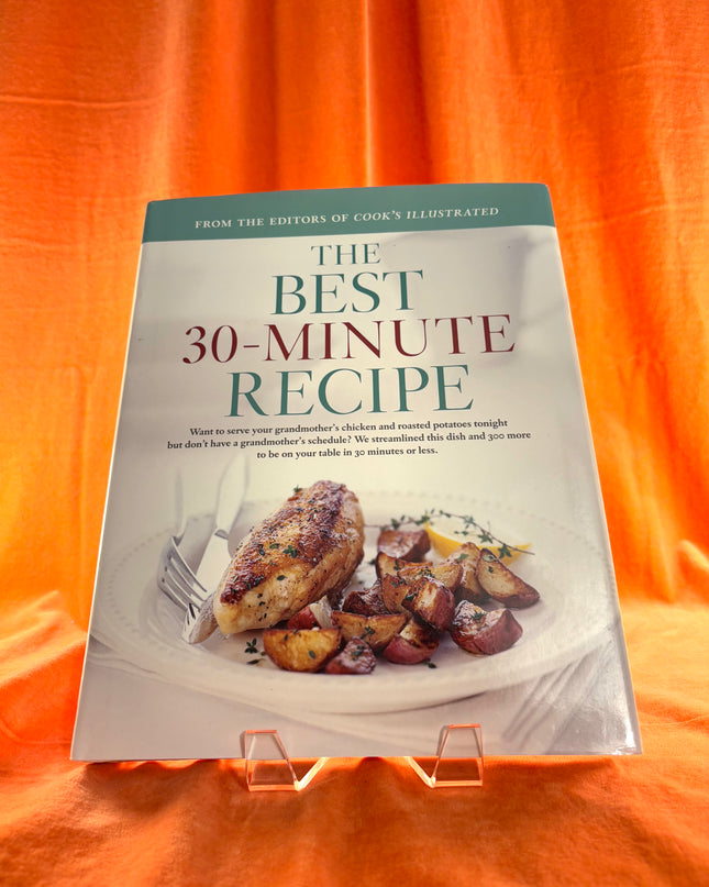 The Best 30-Minute Recipe by Cook's Illustrated Magazine Editors