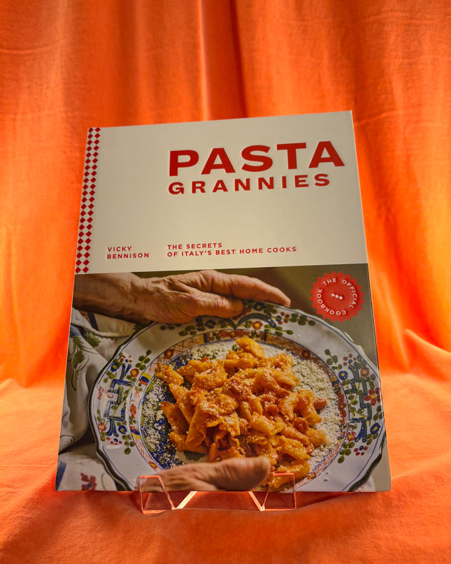 Pasta Grannies: The Official Cookbook: The Secrets of Italy's Best Home Cooks by Vicki Bennison