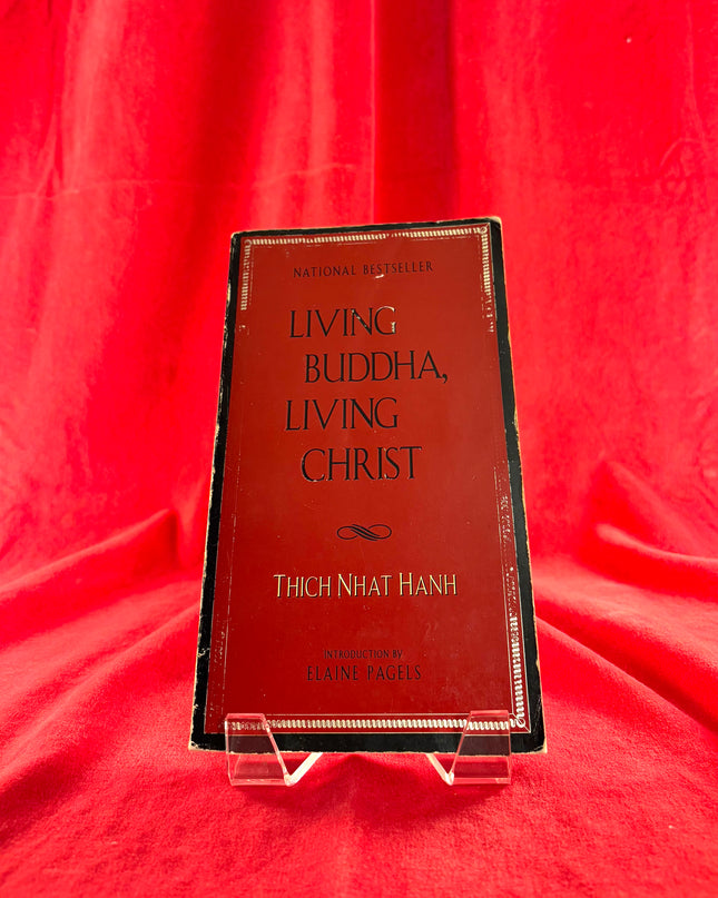 Living Buddha, Living Christ - Thich Nhat Hanh