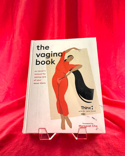 The Vagina Book: An Owner's Manual for Taking Care of Your Down There - Thinx