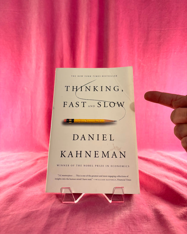 Thinking, Fast and Slow - Daniel Kahneman