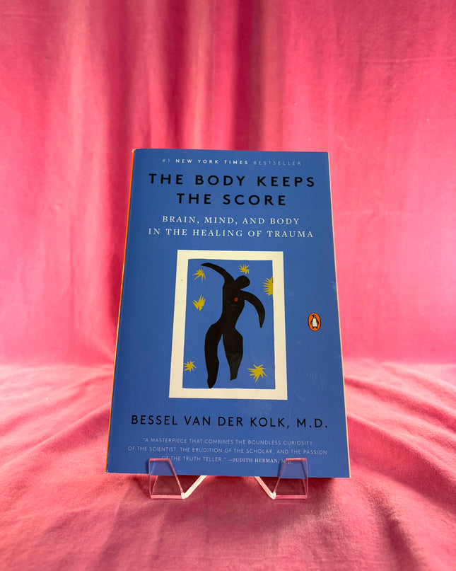 The Body Keeps The Score - Bessel van der Kolk