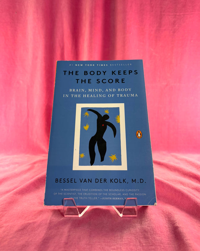 The Body Keeps The Score - Bessel van der Kolk