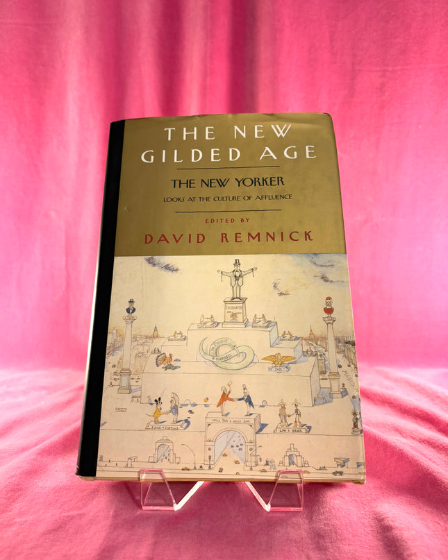 The New Gilded Age: The New Yorker Looks at the Culture of Affluence - David Remnick