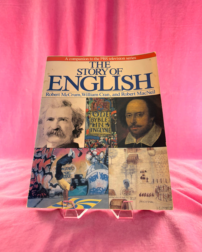 The Story of English - A Companion to the PBS Series