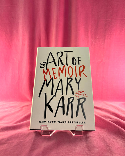 The Art of Memoir - Mary Karr