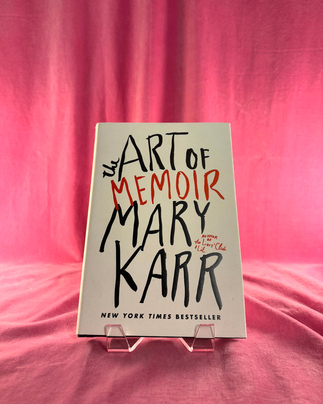 The Art of Memoir - Mary Karr