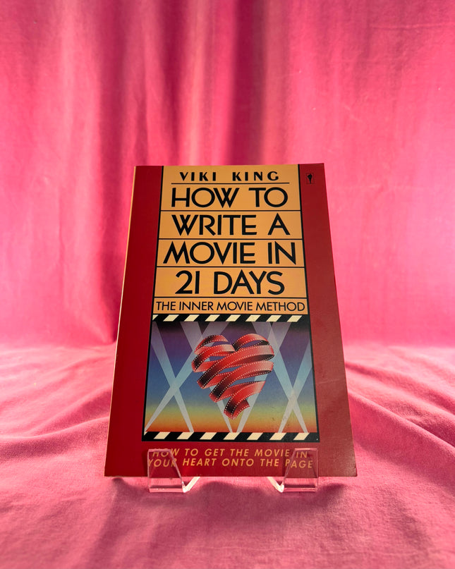 How to Write a Movie in 21 Days: The Inner Movie Method by Viki King