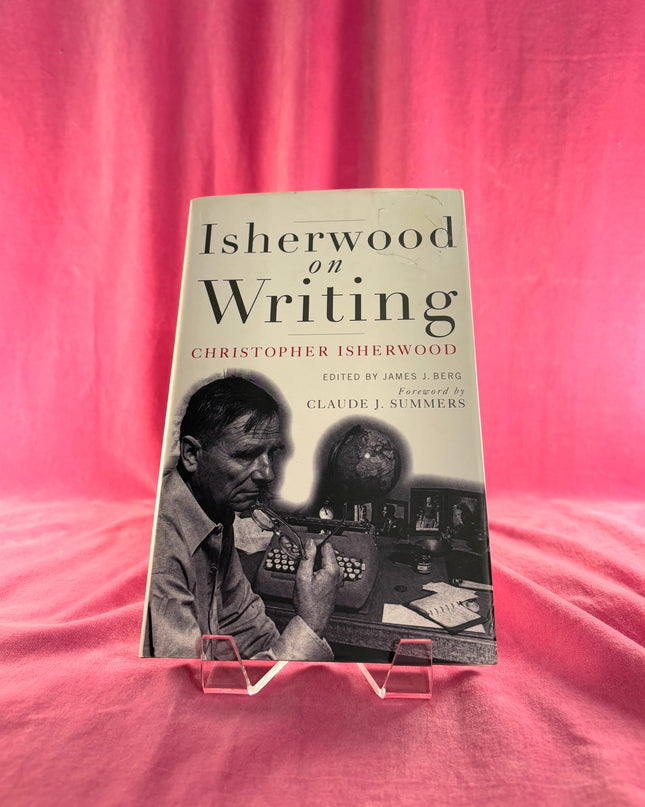 Isherwood on Writing: The Lectures in California - Christopher Isherwood