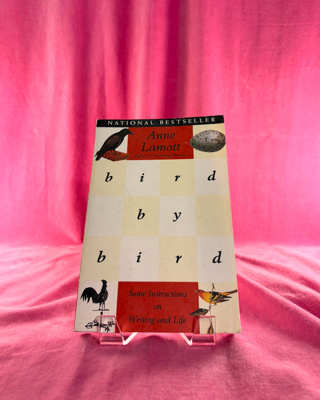 Bird by Bird - Ann Lamott