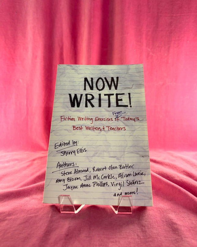 Now Write!: Fiction Writing Exercises from Today's Best Writers and Teachers (Now Write! Series) by Sherry Ellis