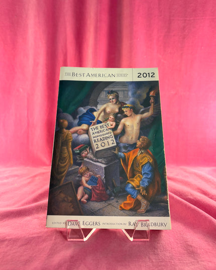 The Best American Nonrequired Reading 2012 - ed. Dave Eggers